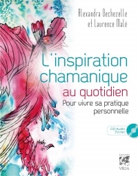 Inspiration Chamanique au Quotidien (l')