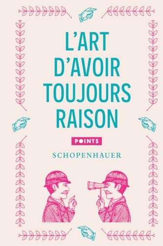 L'Art d'avoir toujours raison