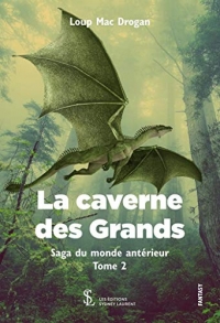 La caverne des Grands: Saga du monde antérieur - Tome 2