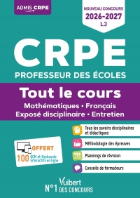 CRPE 2026-2027 (L3) - Tout le cours : épreuves écrites et orales: Mathématiques - Français - Exposé disciplinaire - Entretien