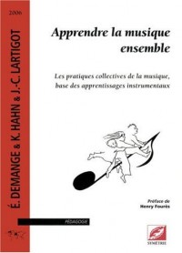 Apprendre la musique ensemble : les pratiques collectives de la musique, base des apprentissages instrumentaux