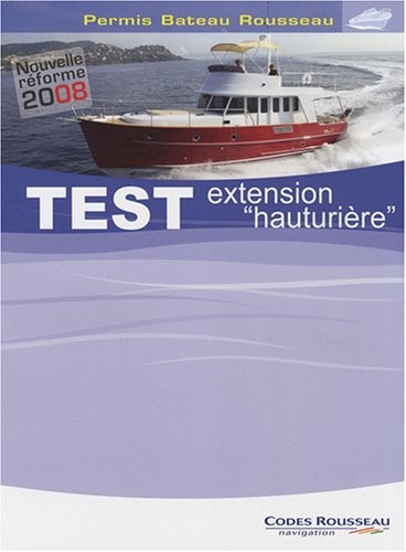 Test extension hauturière : Permis Bateau Rousseau