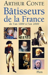 Bâtisseurs de la France, de l'an 1000 à l'an 2000
