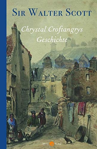 Chrystal Croftangrys Geschichte [9783945424841]