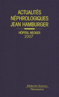 Actualités néphrologiques Jean Hamburger : Hôpital Necker