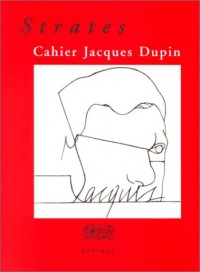 Strates : cahier Jacques Dupin