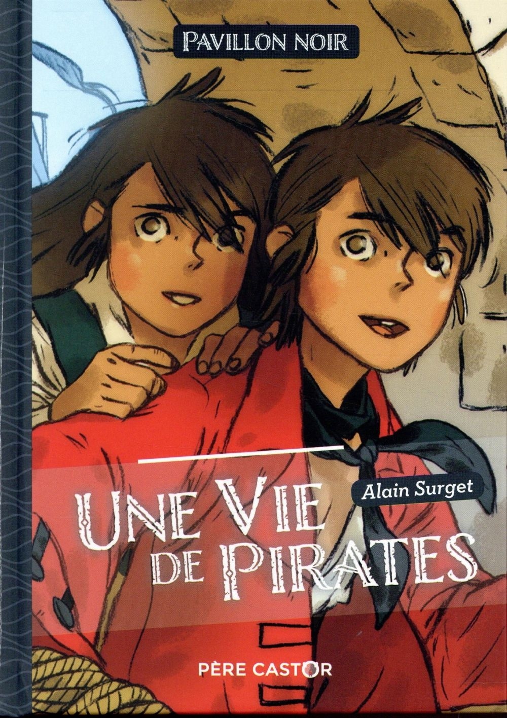 Pavillon noir : Une vie de pirates