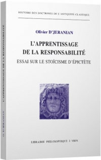 L'apprentissage de la responsabilité: Essai sur le stoïcisme d'Épictète