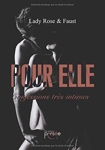 Pour elle - Confessions très intimes