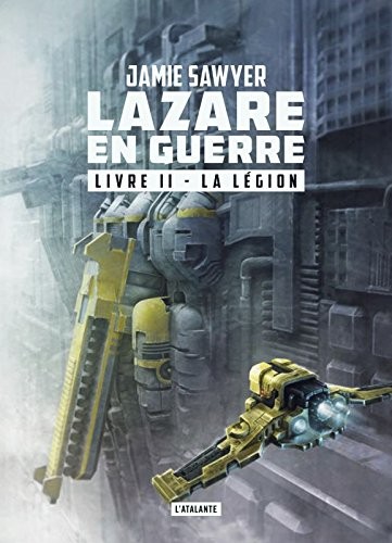 Lazare en guerre, Tome 2 : La légion