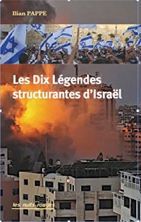 Les 10 Légendes structurantes d'Israël