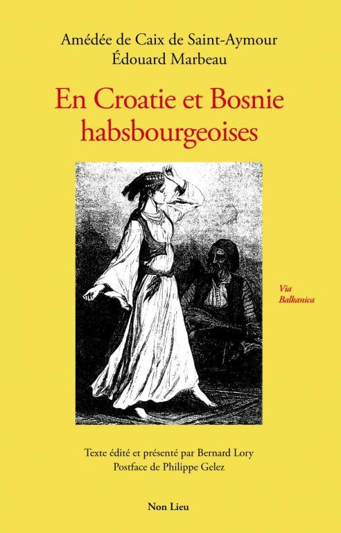 EN CROATIE ET BOSNIE HABSBOURGEOISES