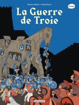 La guerre de Troie: Nouvelle édition