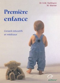 Premiÿ¨re enfance : De la naissance ÿ  la maturitÿ© scolaire