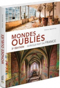 MONDES OUBLIÉS: quelque part en France
