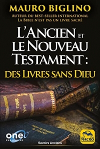 L'Ancien et le Nouveau Testament : des livres sans Dieu