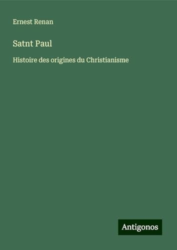 Satnt Paul: Histoire des origines du Christianisme [9783388720319]