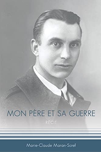 Mon père et sa guerre