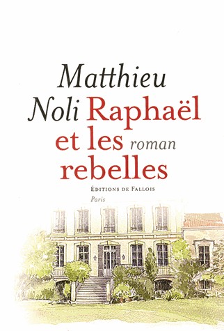 Raphaël et les rebelles
