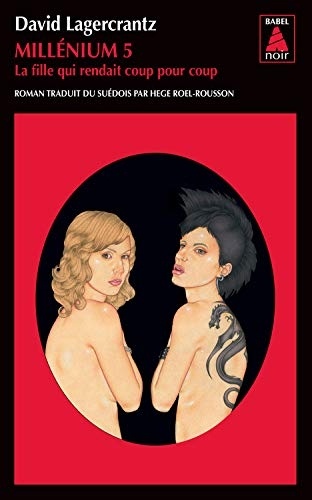 Millénium, Tome 5 : La fille qui rendait coup pour coup