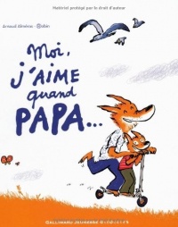 Moi j'aime quand papa...