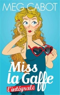 Miss la gaffe - L'intégrale