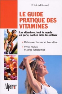 Le Guide pratique des vitamines