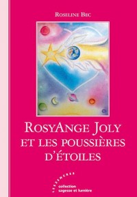 RosyAnge Joly et les poussières d'étoiles