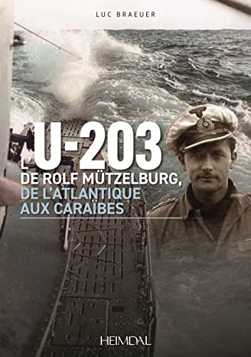 L' U-203 de Rolf Mützelburg, de l'Atlantique aux Caraïbes