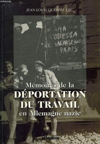 MEMOIRES DE LA DEPORTATION DU TRAVAIL EN ALLEMAGNE NAZIE