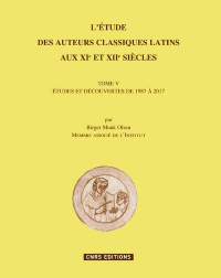 L'Etude des Auteurs Classiques Latins aux Xie et Xiie Siecles, T. V.