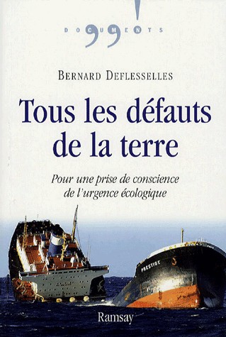 Tous les défauts de la Terre : Pour une prise de conscience de l'urgence écologique