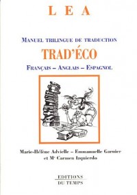 Trad'éco : Manuel trilingue de traduction français-anglais-espagnol