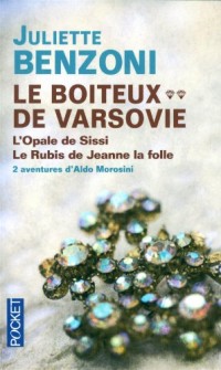 Le Boiteux de Varsovie, tome 2 : L'opale de Sissi, Le rubis de Jeanne la folle