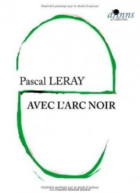 Avec l'arc noir