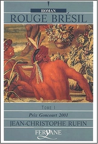 rouge brésil. tome 1