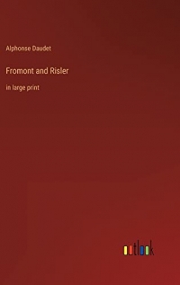 Fromont and Risler: in large print