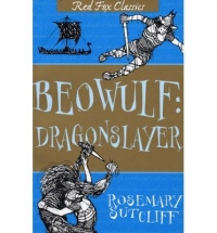 [( Beowulf: Dragonslayer )] [by: Rosemary Sutcliff] [Jul-2013]