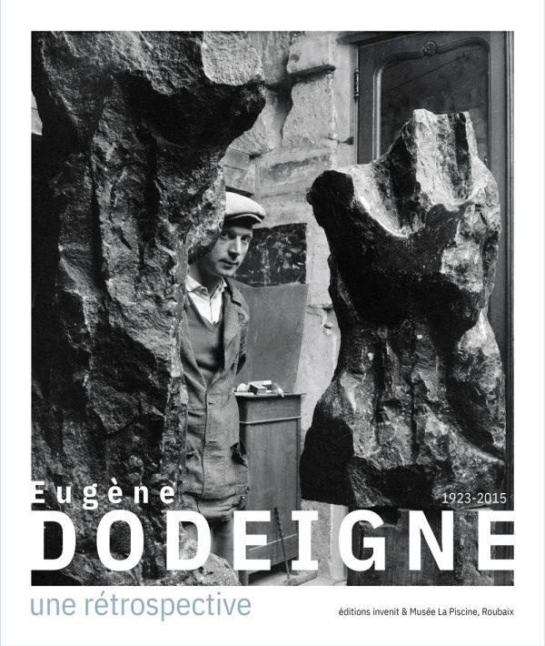 Eugène Dodeigne (1923-2015) : une rétrospective