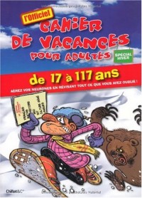 LE CAHIER DE VACANCES POUR ADULTES HIVER 2009