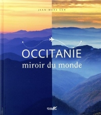 Occitanie, miroir du monde