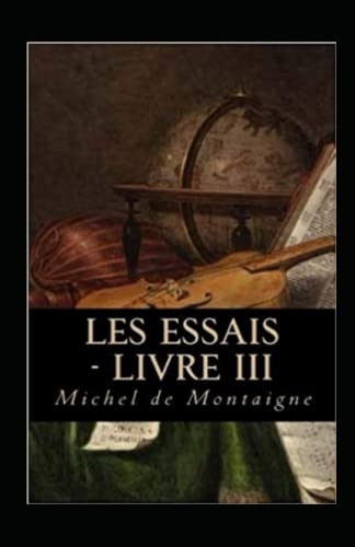 Les Essais - Livre III [9798839141506]