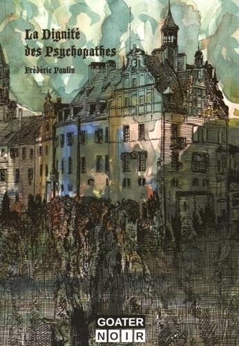 La Dignite des Psychopathes