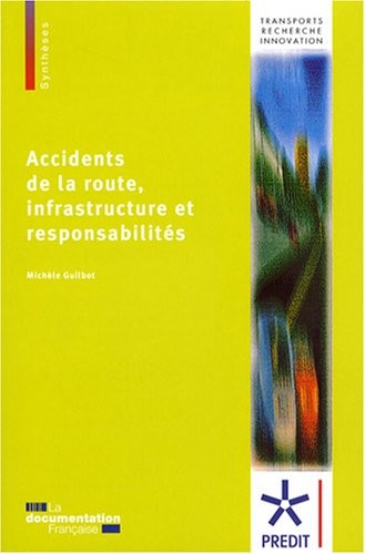 Accidents de la route, infrastructure et responsabilités