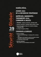 Sécurité globale n°39-numéro spécial: assises 2024 de la recherches stratégique