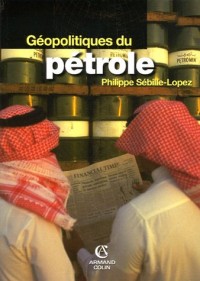Géopolitiques du pétrole