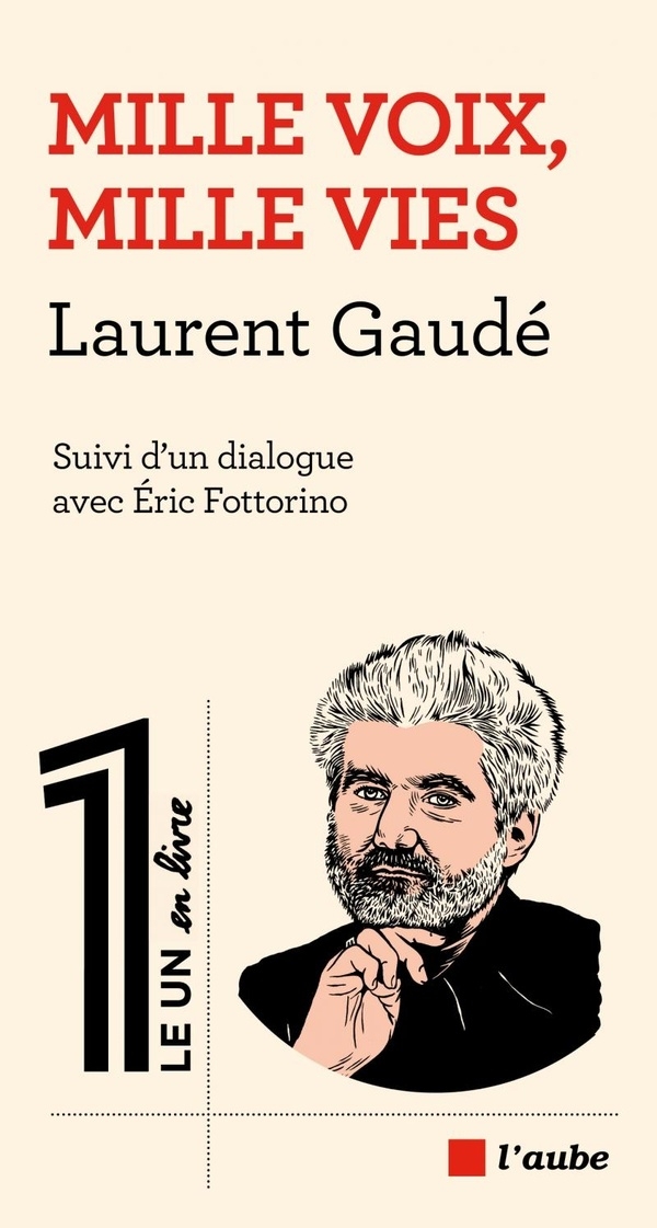 Mille voix, mille vies: Suivi d'un dialogue avec Eric Fottorino