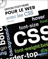 Savoir tout faire pour le Web avec les CSS (1Cédérom)