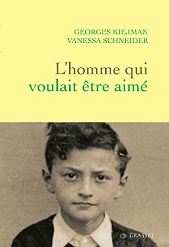 L'homme qui voulait être aimé (Documents Français)