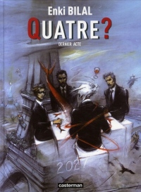 Le Monstre, Tome 4 : Quatre ? : Dernier acte